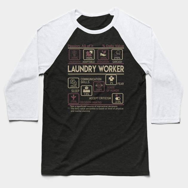 Laundry Worker T Shirt - Multitasking Daily Value Gift Item Tee Baseball T-Shirt by candicekeely6155